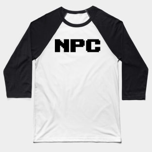 Non-Playable Character Baseball T-Shirt